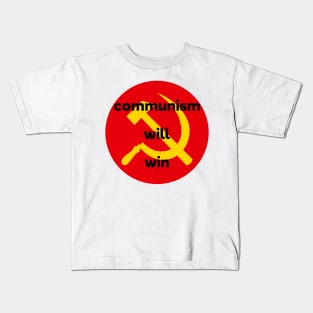 Communism Will Win Kids T-Shirt